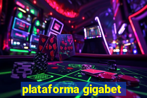 plataforma gigabet